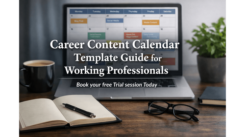Career Content Calendar Template Guide for Working Professionals