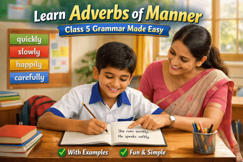 Adverbs of Manner, Place & Time Printable Exercises – Grade 5