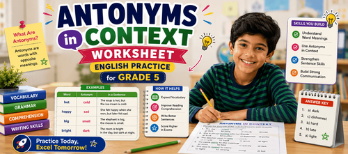 Antonyms in Context Worksheet for Grade 5 English Practice