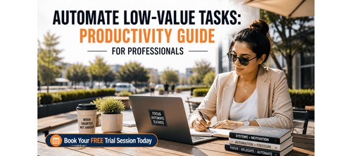 Automate Low-Value Tasks: Productivity Guide for Professionals