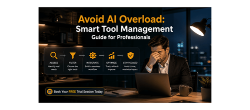 Avoid AI Overload: Smart Tool Management Guide for Professionals