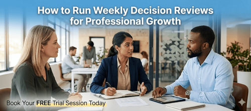 How to Run Weekly Decision Reviews for Professional Growth