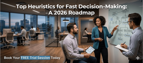 Top Heuristics for Fast Decision-Making: A 2026 Roadmap