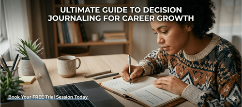 Ultimate Guide to Decision Journaling for Career Growth