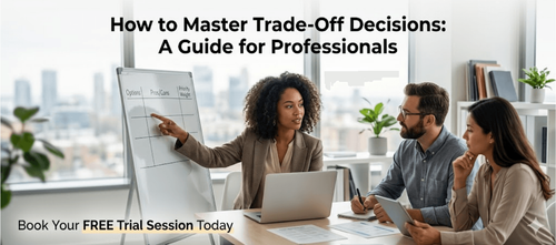 How to Master Trade-Off Decisions: A Guide for Professionals