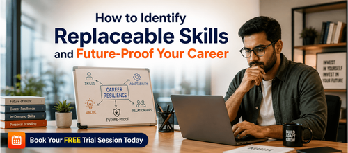 How to Identify Replaceable Skills and Future-Proof Your Career