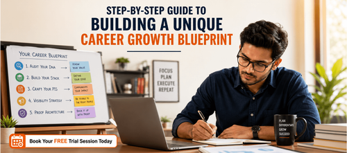 Step-by-Step Guide to Building a Unique Career Growth Blueprint