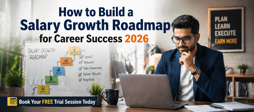 How to Build a Salary Growth Roadmap for Career Success 2026
