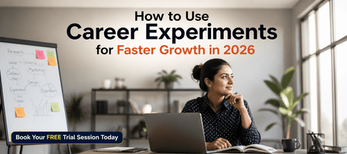 "How to Use Career Experiments for Faster Growth in 2026 "