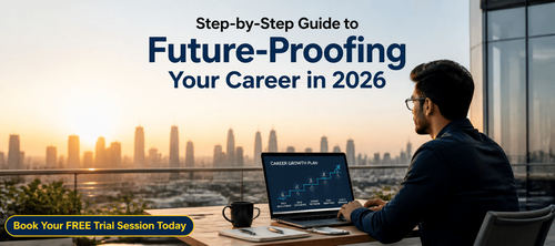 "Step-by-Step Guide to Future-Proofing Your Career in 2026 "