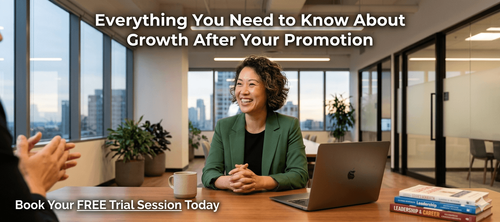 Everything You Need to Know About Growth After Your Promotion