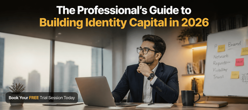 The Professional’s Guide to Building Identity Capital in 2026