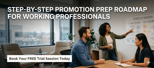 Step-by-Step Promotion Prep Roadmap for Working Professionals