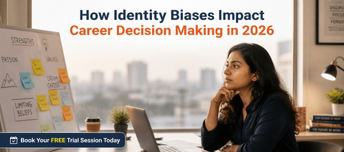 "How Identity Biases Impact Career Decision Making in 2026 "
