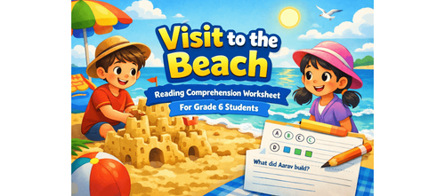 Beach Visit Experience Writing Worksheet for Grade 6 Students