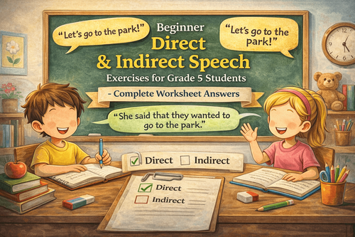 Beginner Direct & Indirect Speech Exercises for Grade 5 Students