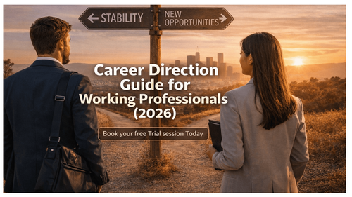 Career Direction Guide for Working Professionals (2026)