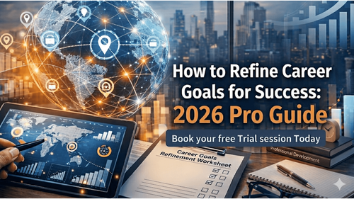 How to Refine Career Goals for Success: 2026 Pro Guide
