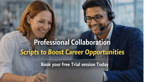 Professional Collaboration Scripts to Boost Career Opportunities
