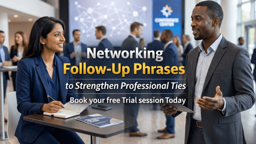 Networking Follow-Up Phrases to Strengthen Professional Ties