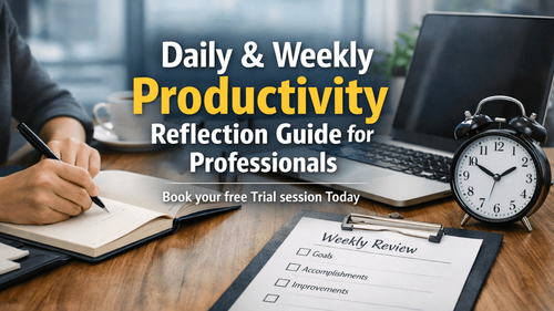 Daily & Weekly Productivity Reflection Guide for Professionals