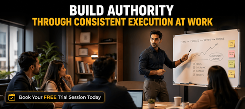 Build Authority Through Consistent Execution at Work