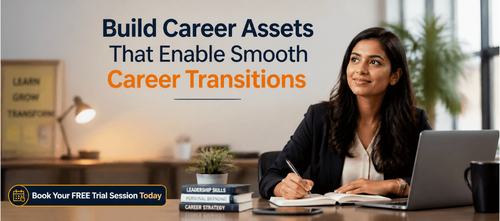 Build Career Assets That Enable Smooth Career Transitions