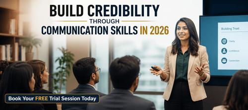 Build Credibility Through Communication Skills in 2026