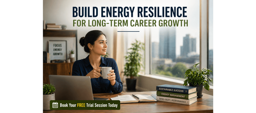 Build Energy Resilience for Long-Term Career Growth
