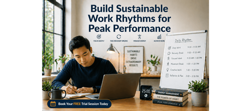Build Sustainable Work Rhythms for Peak Performance