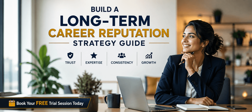 Build a Long-Term Career Reputation Strategy Guide