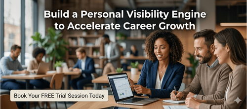 Build a Personal Visibility Engine to Accelerate Career Growth
