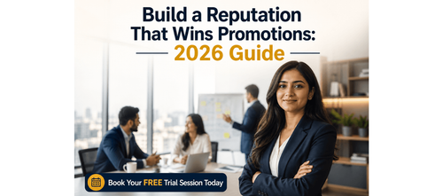 Build a Reputation That Wins Promotions: 2026 Guide