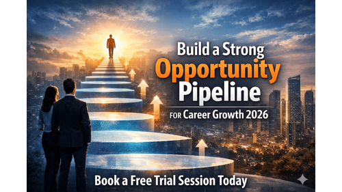 Build a Strong Opportunity Pipeline for Career Growth 2026