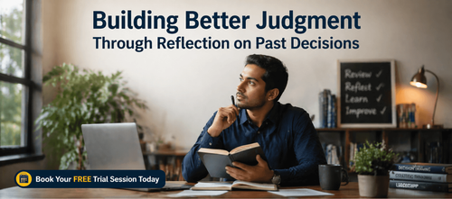 Building Better Judgment Through Reflection on Past Decisions