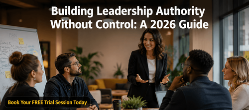 Building Leadership Authority Without Control: A 2026 Guide
