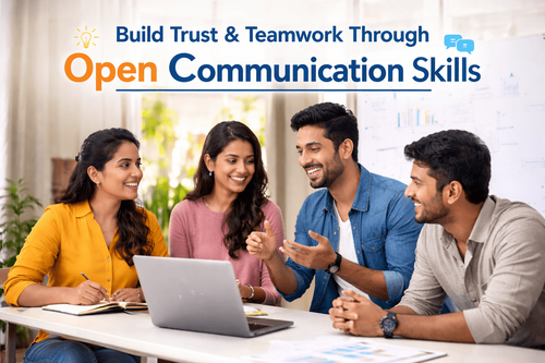 Build Trust and Teamwork Through Open Communication Skills