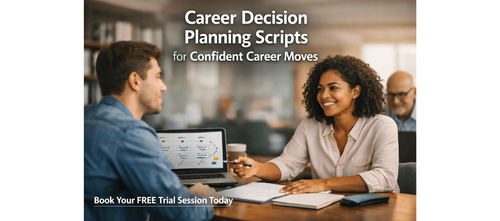 Career Decision Planning Scripts for Confident Career Moves