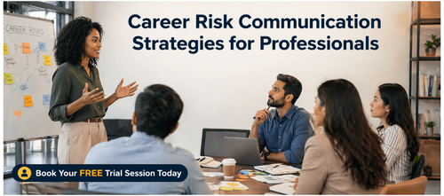 Career Risk Communication Strategies for Professionals