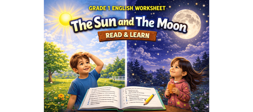 Class 1 Sun & Moon Reading Worksheet – Free PDF Practice