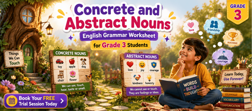 Class 3 Concrete and Abstract Nouns Activity Sheet