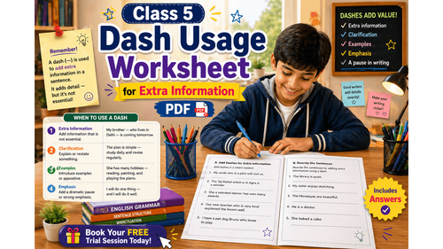 Class 5 Dash Usage Worksheet for Extra Information [PDF]