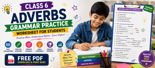 Class 6 Adverbs Grammar Practice Worksheet for Students