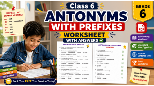 Class 6 Antonyms with Prefixes Worksheet with Answers