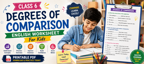Class 6 Degrees of Comparison English Worksheet for Kids