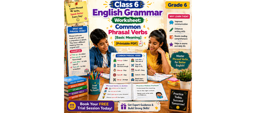 Class 6 English Grammar Worksheet: Common Phrasal Verbs for Kids [Printable PDF]