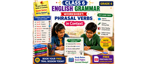 Class 6 English Grammar Worksheet: Phrasal Verbs in Context Practice [Free PDF]