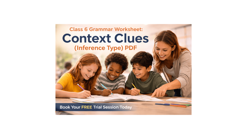 Class 6 Grammar Worksheet: Context Clues (Inference Type) PDF