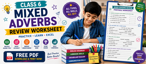Class 6 Mixed Adverbs Review Printable Worksheet PDF