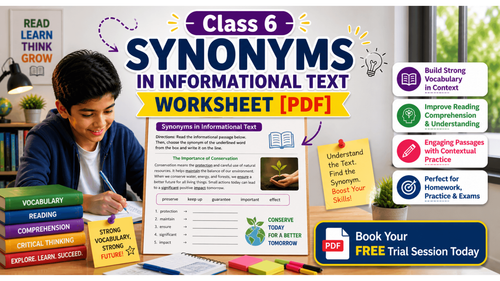 Class 6 Synonyms in Informational Text Worksheet PDF